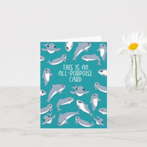 Funny All_Porpoise All Purpose  Card