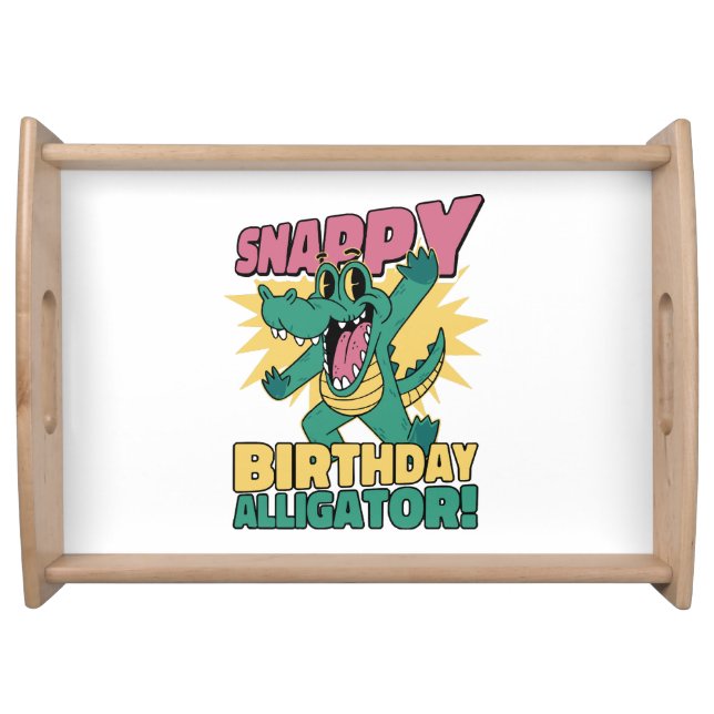 Funny Alligator Lover and Birthday Crocodile Gator Serving Tray (Front)