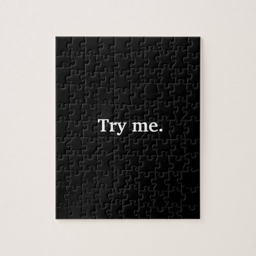 Funny Almost All Black Try Me Jigsaw Puzzle
