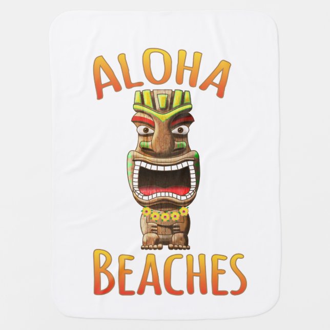 Funny Aloha Beaches Hawaiian Tiki Baby Blanket (Front)