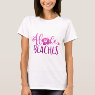 Funny Aloha Beaches Quote Glitter T-Shirt