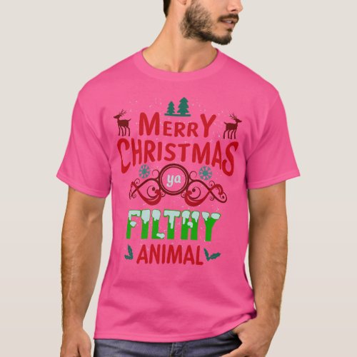 Funny Alone At Home Merry Christmas You Filty Anim T_Shirt