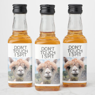 Funny Alpaca Llama Don't Touch I Spit Liquor Bottle Label