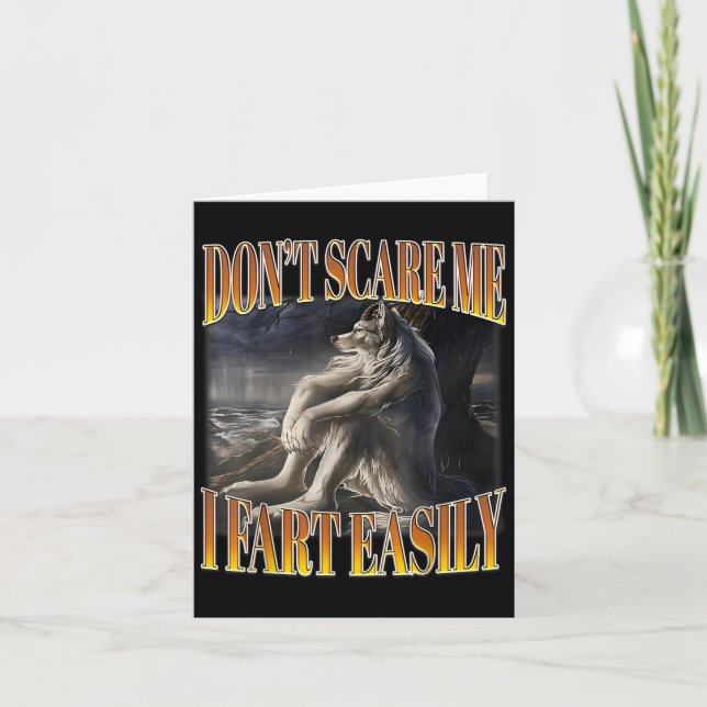 Funny Alpha Wolf Meme Don't E Me I Fart Easily Boo Card (Front)