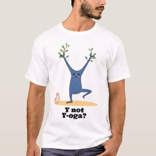 Funny Alphabet Y - Why Not Yoga? Personalized T-Shirt