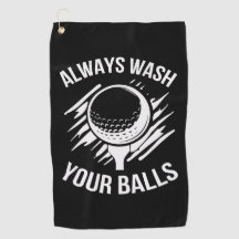 Funny Always Wash Your Balls
