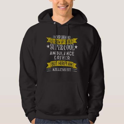 Funny Ambulance Driver Shirts Job Title Profession