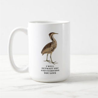 Funny American Bittern Shirt - i will outwait you  Coffee Mug