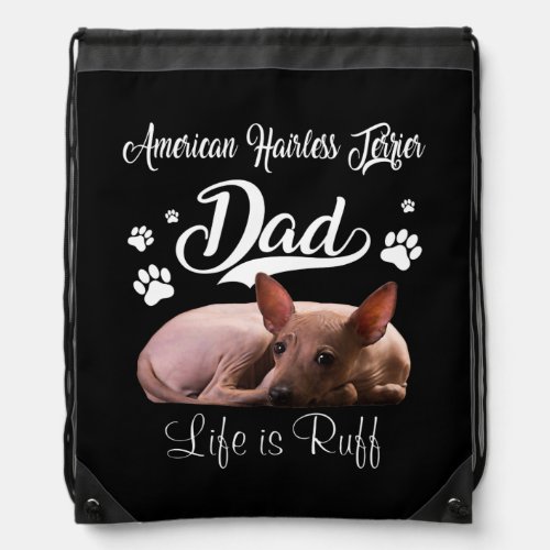 Funny American Hairless Terrier Dad Father Day Drawstring Bag
