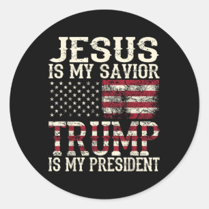 Funny American Jesus Is My Savior Trump Is My Classic Round Sticker