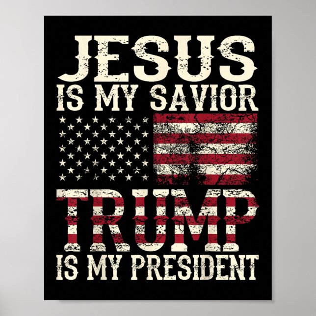 Funny American Jesus Is My Savior Trump Is My Poster (Front)