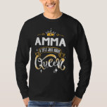 Funny Amma Title Above Queen  For Grandma T-Shirt