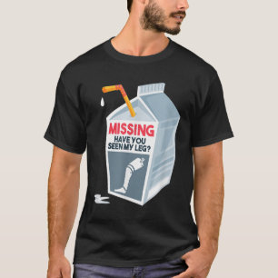 Funny Amputee Prosthetic Milk T-Shirt