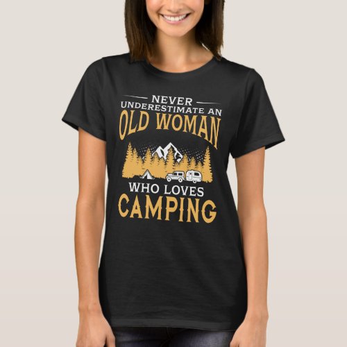 Funny An Old Woman Who Loves Camping T_Shirt