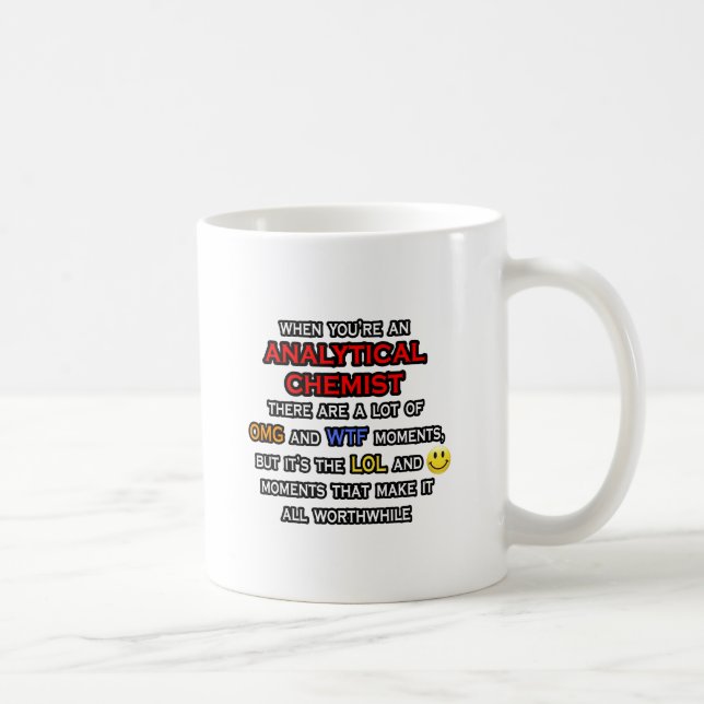 Funny Analytical Chemist ... OMG WTF LOL Coffee Mug (Right)