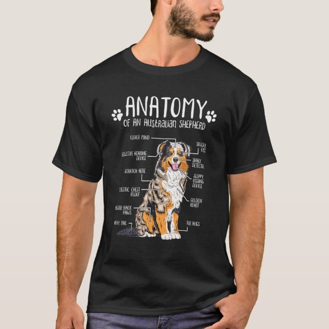 Funny Anatomy Australian Shepherd Dog Lover Aussie T-Shirt (Front)