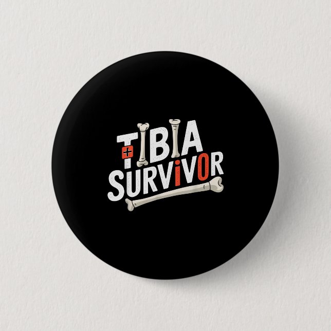 Funny Anatomy Going Tibia Okay Broken Leg Gift For Button (Front)