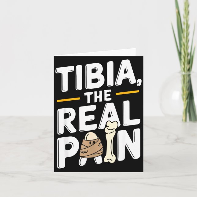 Funny Anatomy Going Tibia Okay Broken Leg Gift For Card (Front)