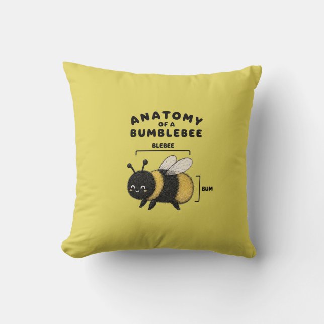 Funny Anatomy Of A Bumblebee Blebee Bum Cute  Throw Pillow (Front)