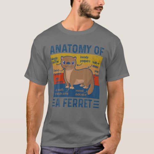 Funny Anatomy Of A Ferret T_Shirt