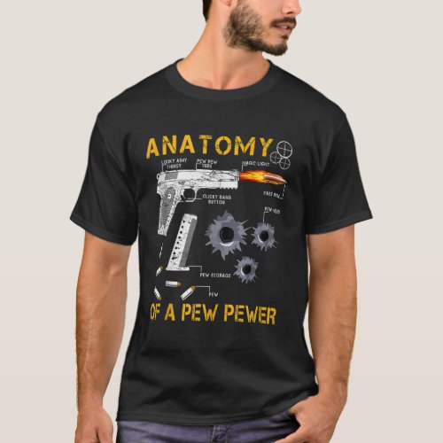 Funny Anatomy Of A Pew Pewer  nd Amendment Gift Te T_Shirt