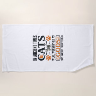 Funny Ancient Cats Worshipped As Gods Vintage Shir Beach Towel