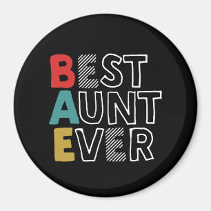 Funny and Cute Best Aunt Ever Cool Auntie Magnet