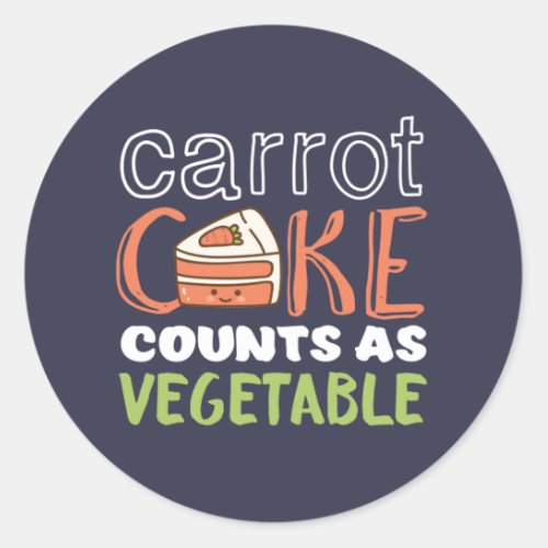 Funny and Cute Carrot Cake Lover Classic Round Sticker