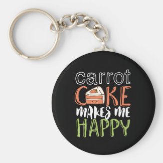 Funny and Cute Carrot Cake Makes Me Happy