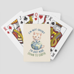 Funny and Cute Cat- Down To Earth (2) Poker Cards