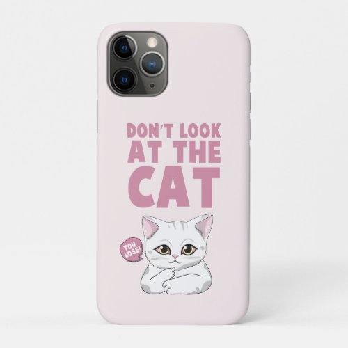 Funny and Cute Cat Phrase iPhone 11 Pro Case