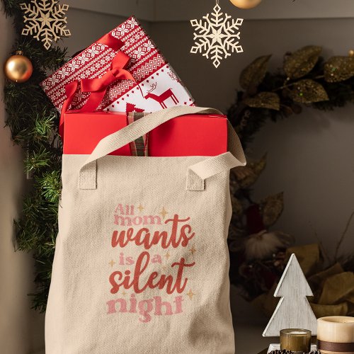Funny and Cute Christmas Holiday Silent Night Mom Tote Bag