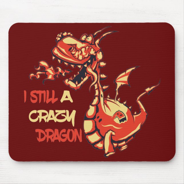 Funny And Cute Fire Dragon Quotes Mouse Pad (Front)