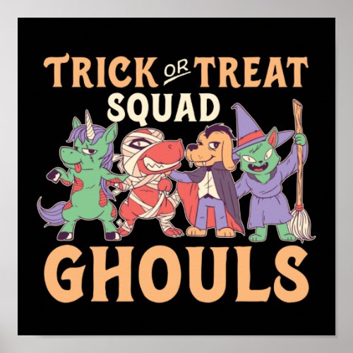 Funny and Cute Halloween Trick or Treat Squad Poster