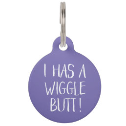 Funny and Cute &quot;I Has a Wiggle Butt&quot; | Purple Pet ID Tag