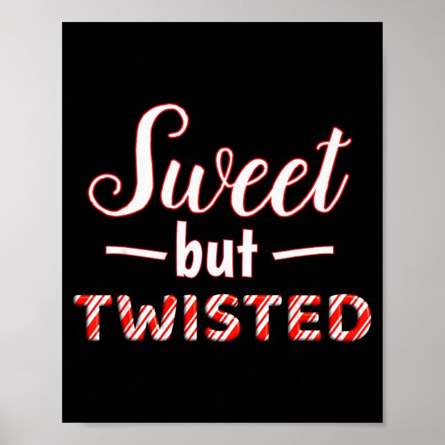 Funny And Cute Sweet But Twisted  Poster (Front)