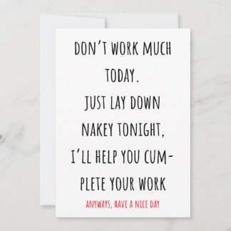 Funny and dirty have a nice day greeting card