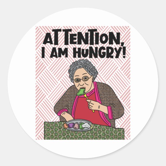 Funny And Hungry Grandma With Saying Classic Round Sticker