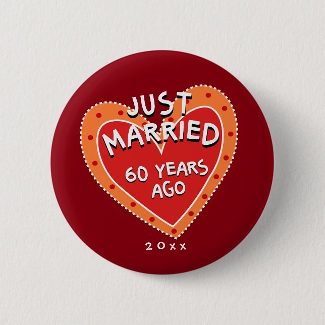 Funny and Romantic 60th Anniversary Pinback Button (Front)