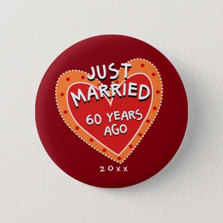 Funny And Romantic 60th Anniversary Pinback Button