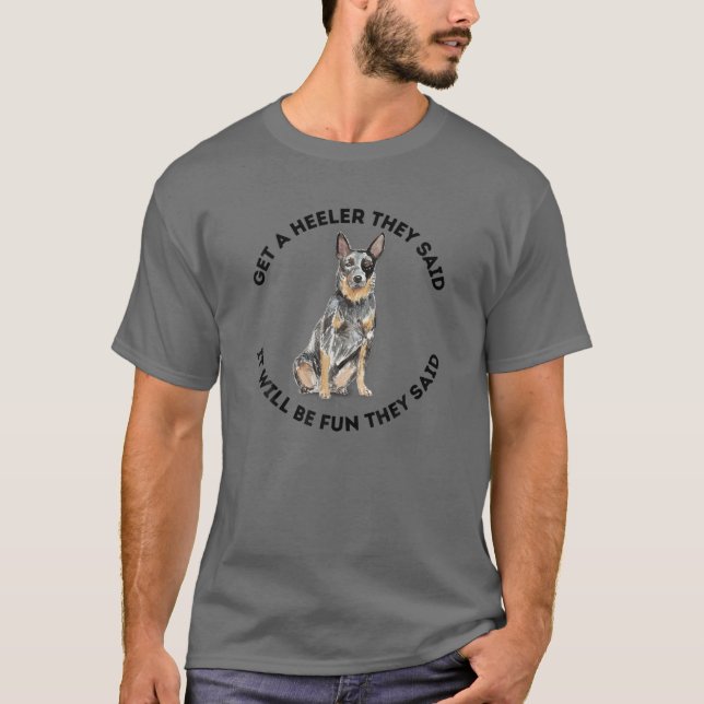 Funny And Sarcastic Blue Heeler Herding Aussie Pup T-Shirt (Front)