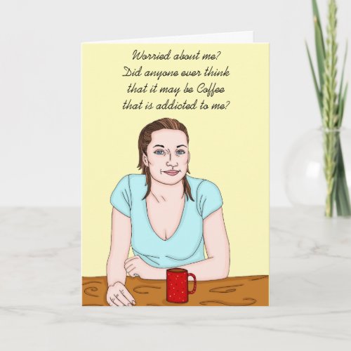 Funny and Sarcastic Coffee Humor Card