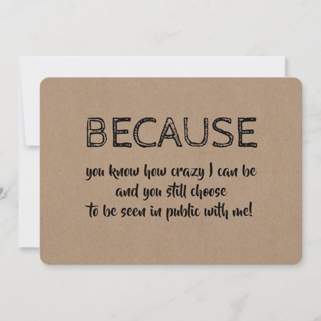 Funny and Sweet "Because You Choose Me" Bridesmaid Invitation (Front)