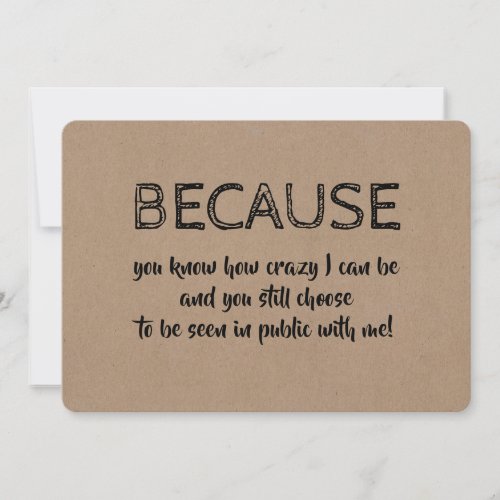 Funny and Sweet Because You Choose Me Bridesmaid Invitation
