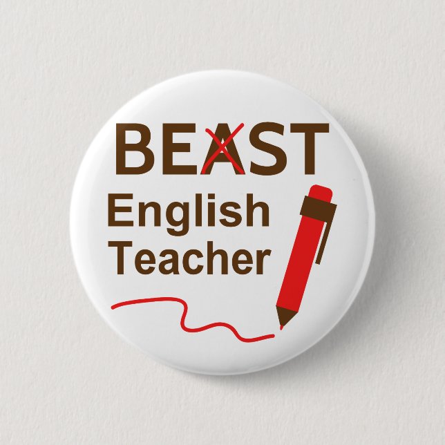 Funny and Wacky, Beast or Best English Teacher Pinback Button (Front)