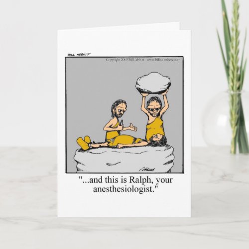 Funny Anesthesiologist Get Well Card Card