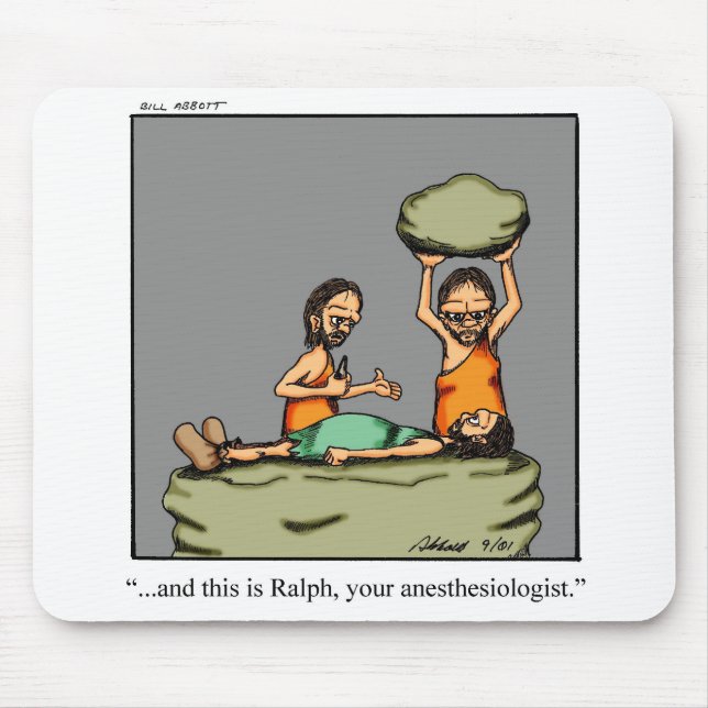 Funny Anesthesiologist Humor Mouse Pad (Front)