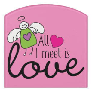 Funny Angel - All I Meet Is Love 1 Door Sign