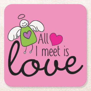Funny Angel - All I Meet Is Love 1 Square Paper Coaster