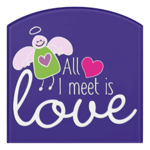 Funny Angel - All I Meet Is Love 2 Door Sign